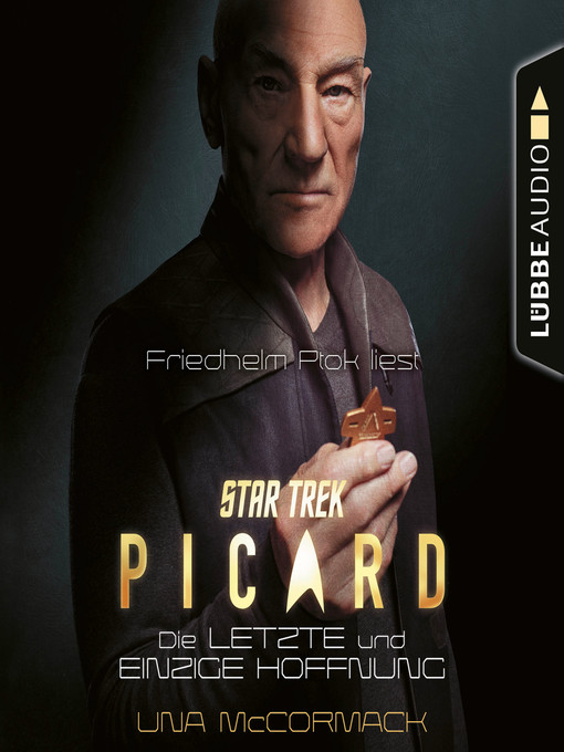 Title details for Star Trek--Picard--Die letzte und einzige Hoffnung by Una McCormack - Wait list